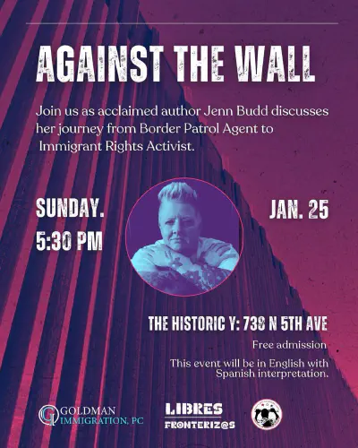 Against the Wall: From Border Patrol Agent to Immigrant Rights Activist
